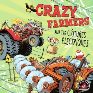 Crazy Farmers And The Clôtures Electriques