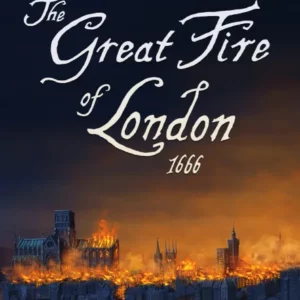The Great Fire of London 1666